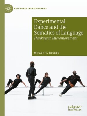 cover image of Experimental Dance and the Somatics of Language
